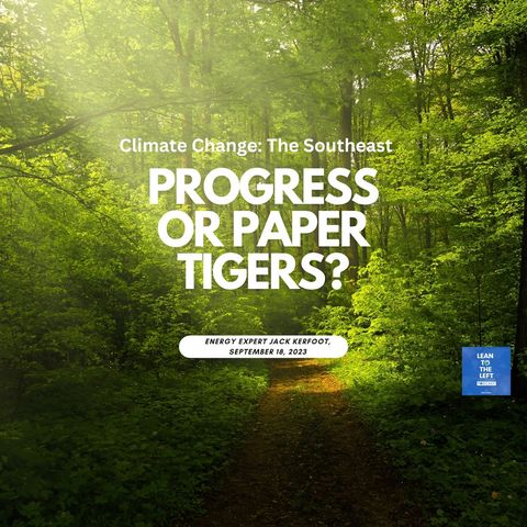 Climate Change Progress, Progress or Paper Tigers--Five Southeastern States