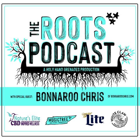 The Roots podcast EPS3 with Special Guest Bonnaroo Chris