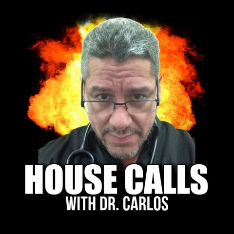 HOUSE CALLS WITH DR CARLOS 121420