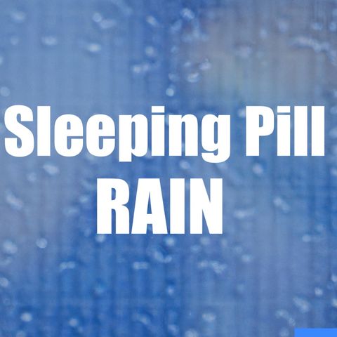 Sleeping Pill - Rain Symphony