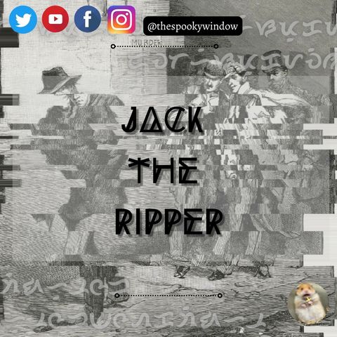 Episode 16 - Jack the Ripper