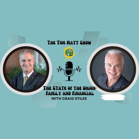 State Of The Union: Family and Financial with Craig Stiles