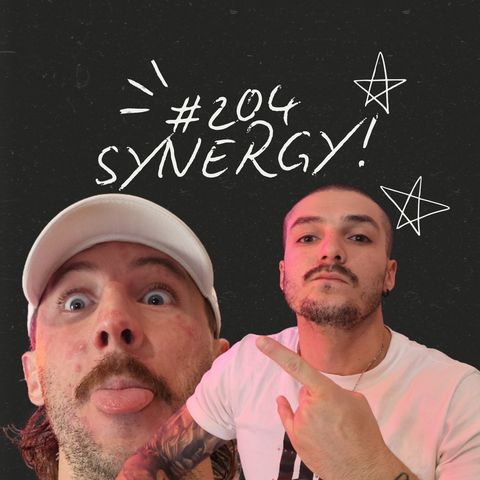 FireCast - SYNERGY! - #204