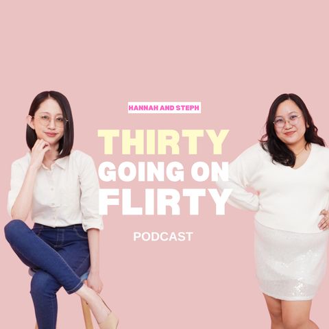 Episode 3: Dating in Your 30s