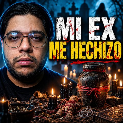 Mi Ex Me Hechizó