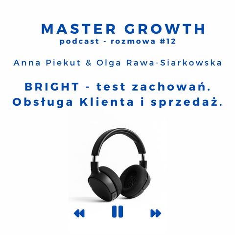Master Growth #1.12 - BRIGHT - Test zachowań. Obsługa Klienta i sprzedaż.