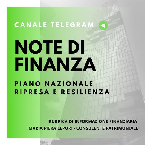 Note di Finanza | Il PNRR - Piano Nazionale Ripresa e Resilienza