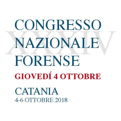 XXXIV Congresso Nazionale Forense - Giovedì 4 ottobre 2018 (10.00 - 14.00)
