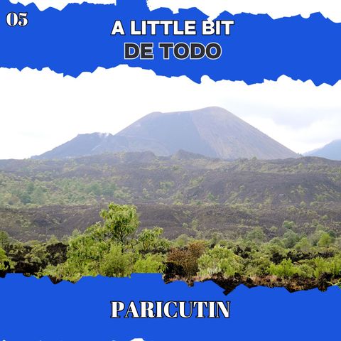 Paricutin The Youngest Volcano