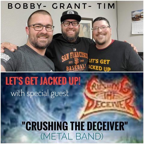 LET'S GET JACKED UP! "Crushing the Deceiver" (Metal Band)  (S2  Ep1)