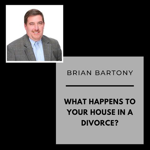 What happens to your house in a divorce