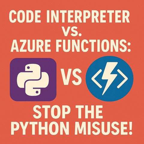 Code Interpreter vs. Azure Functions: stop the Python misuse in Power Platform