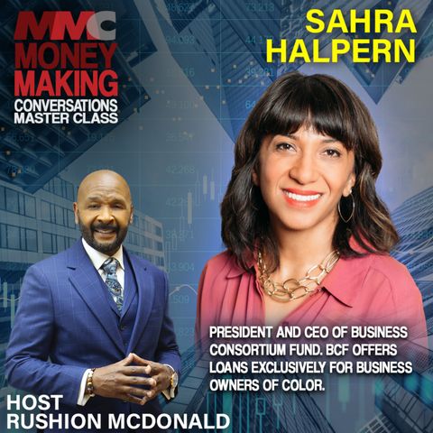 Sahra Halpern is the President of Business Consortium Fund Capital. They offer loans exclusively for Business Owners of Color.