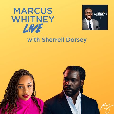 E110: Data and Diversity with Sherrell Dorsey - #MWL Ep. 41