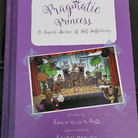 Author Rachel Kowert on her children's book, "The Pragmatic Princess: 26 Stories Of Self-Sufficiency"