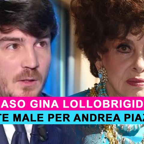 Caso Gina Lollobrigida: Si Mette Male Per Andrea Piazzolla!