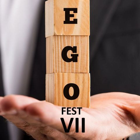Special Report: Ego Fest VII