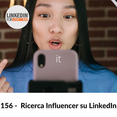 156  ricerca influencer su LinkedIn