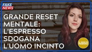 Grande Reset mentale l'Espresso sdogana l'uomo incinto - Enrica Perucchietti