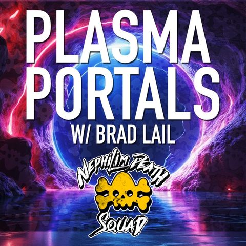 089: Echoes of the Ether: Plasma and the New Science W/ Brad Lail