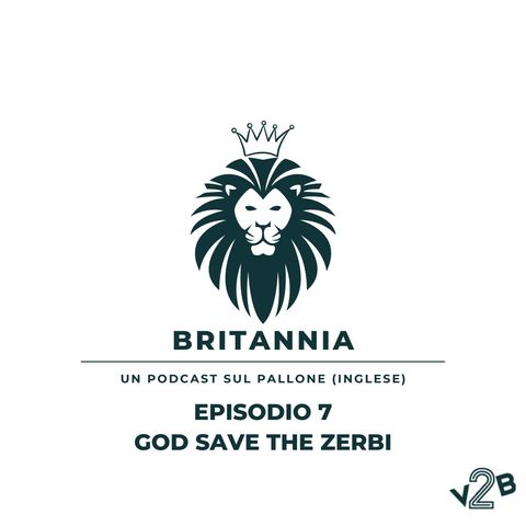 Episodio 7 (1x07) - God Save The Zerbi