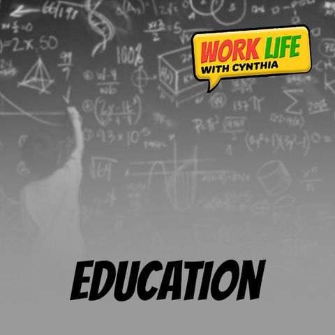 WorkLife - Education! Education!