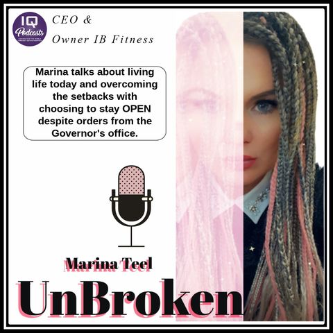 UnBroken with Marina Teel Ep 239