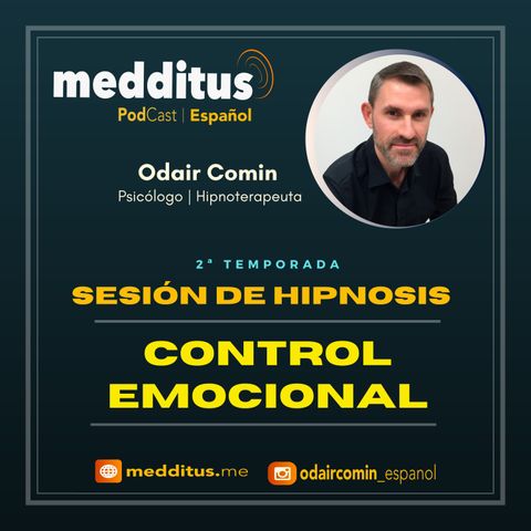 #37 Hipnosis para Control Emocional | Odair Comin