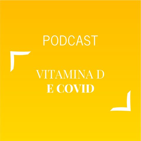 #464 - Vitamina D e Covid | Buongiorno Felicità!