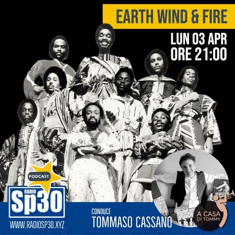 #acasaditommy EP57 Earth Wind & Fire