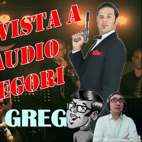 Intervista a Claudio Gregori in arte Greg