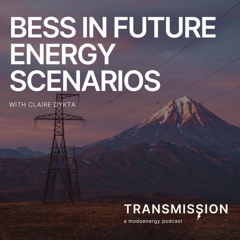 Batteries in Future Energy Scenarios with Claire Dykta (Director of Strategy & Policy @ ESO)