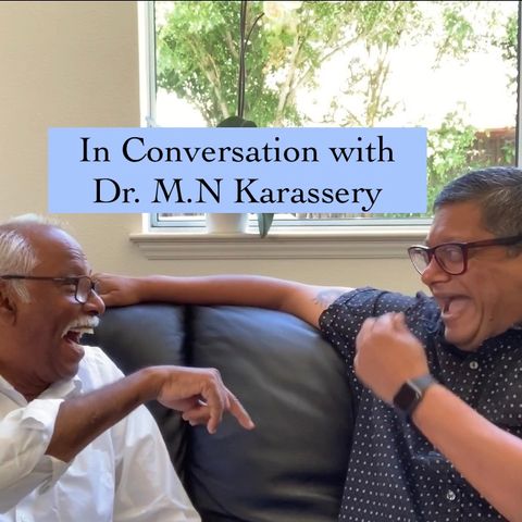 Ep-6 A Conversation (Sora Parachil) with M.N Karassery Mash