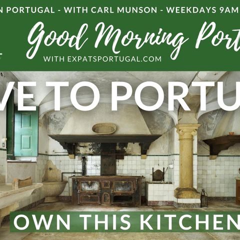 Move to Portugal, with style and grandeur! On Good Morning Portugal!