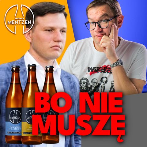 Dlaczego nie będzie piw z Browaru Mentzen na kanale