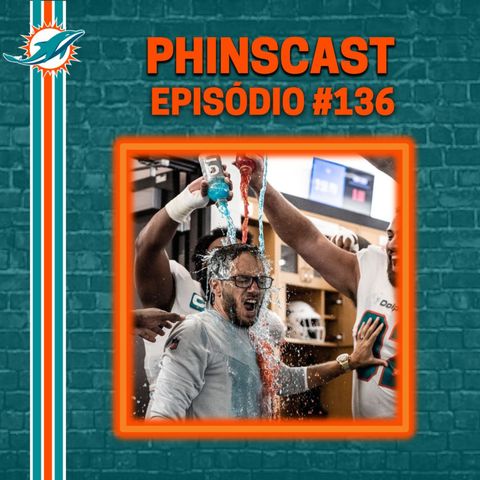Phinscast 136 - Uma fácil e esperada vitória