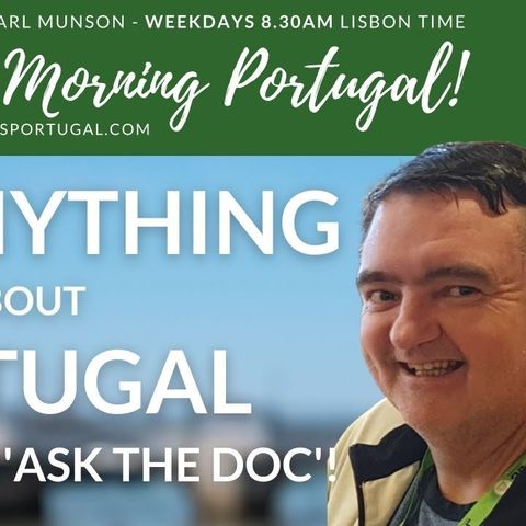 'Ask Anything about Portugal' with Andy 'The Doc' Thomson & Carl Munson