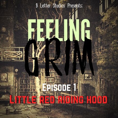 Episode 1: Little Red Riding Hood