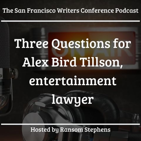 Fan Fiction and Copyrights by Alex Bird Tillson -entertainment lawyer and author