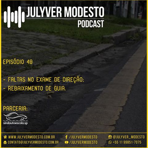 Episódio 40 - Trânsito, por Julyver Modesto