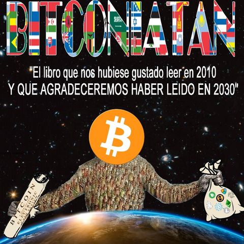 BITCONIATÁN - Audiolibro - Cap. 7 - Introducción a la Segunda Parte del Bitconiatán