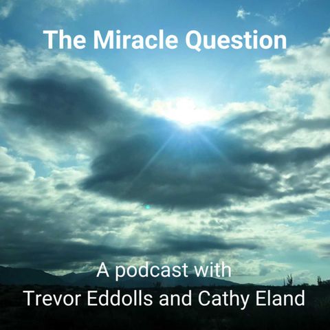 The Miracle Question