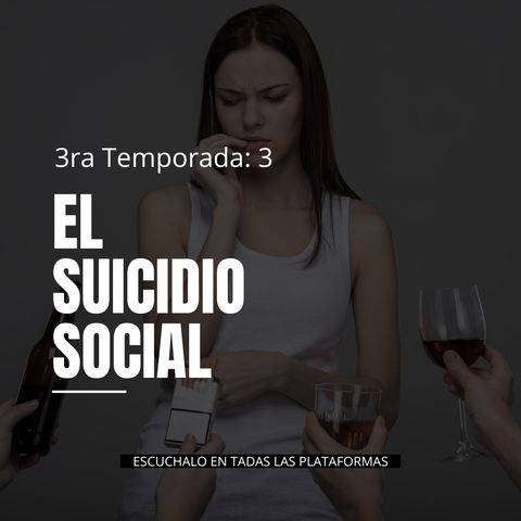 3x03- El suicidio social