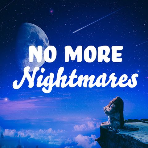 No More Nightmares
