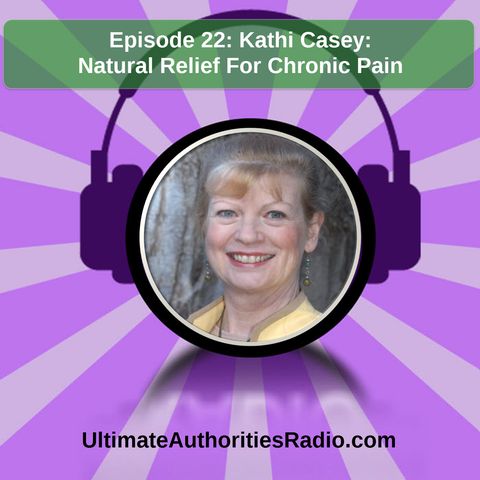 Kathi Casey-Natural Chronic Pain Relief
