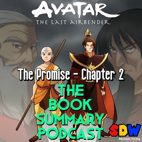 Avatar: The Last Airbender "The Promise" - Chapter 2