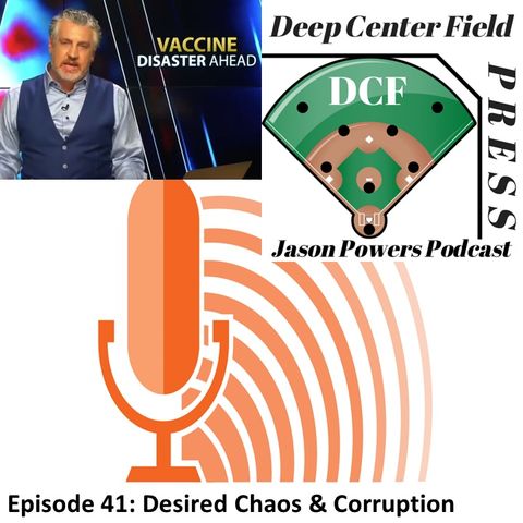 Episode 41: Desired Chaos & Corruption