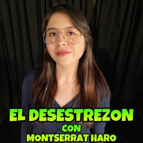 El Desestrezon con Montserrat Haro