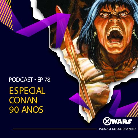 XWARS #78 Especial Conan 90 anos