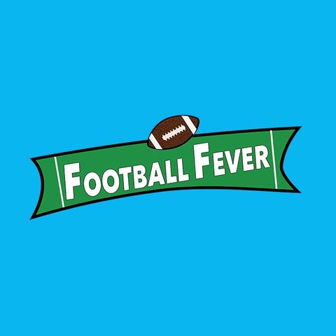 Fantasy Football Podcast Playoff Edition | Football Fever